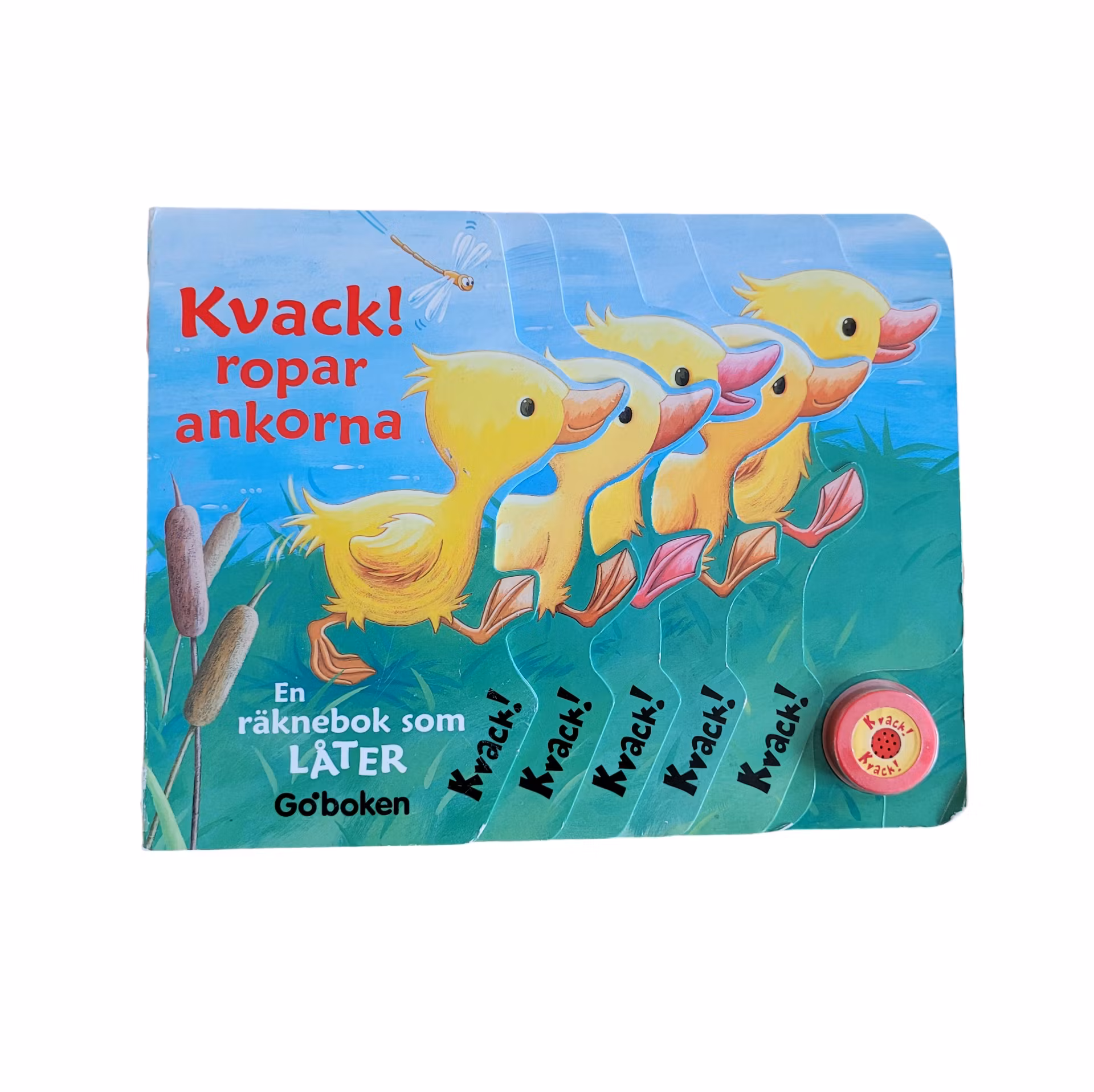 Kvack! ropar ankorna, skick B
