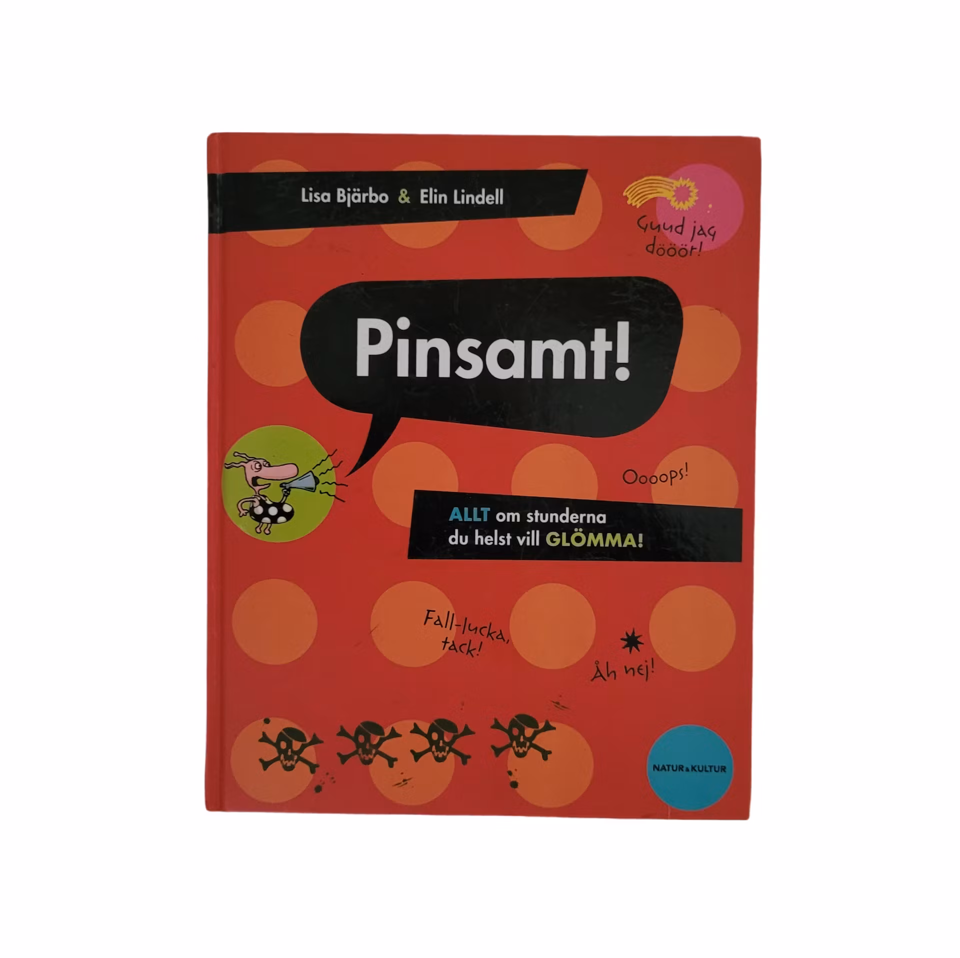 Pinsamt!, skick B