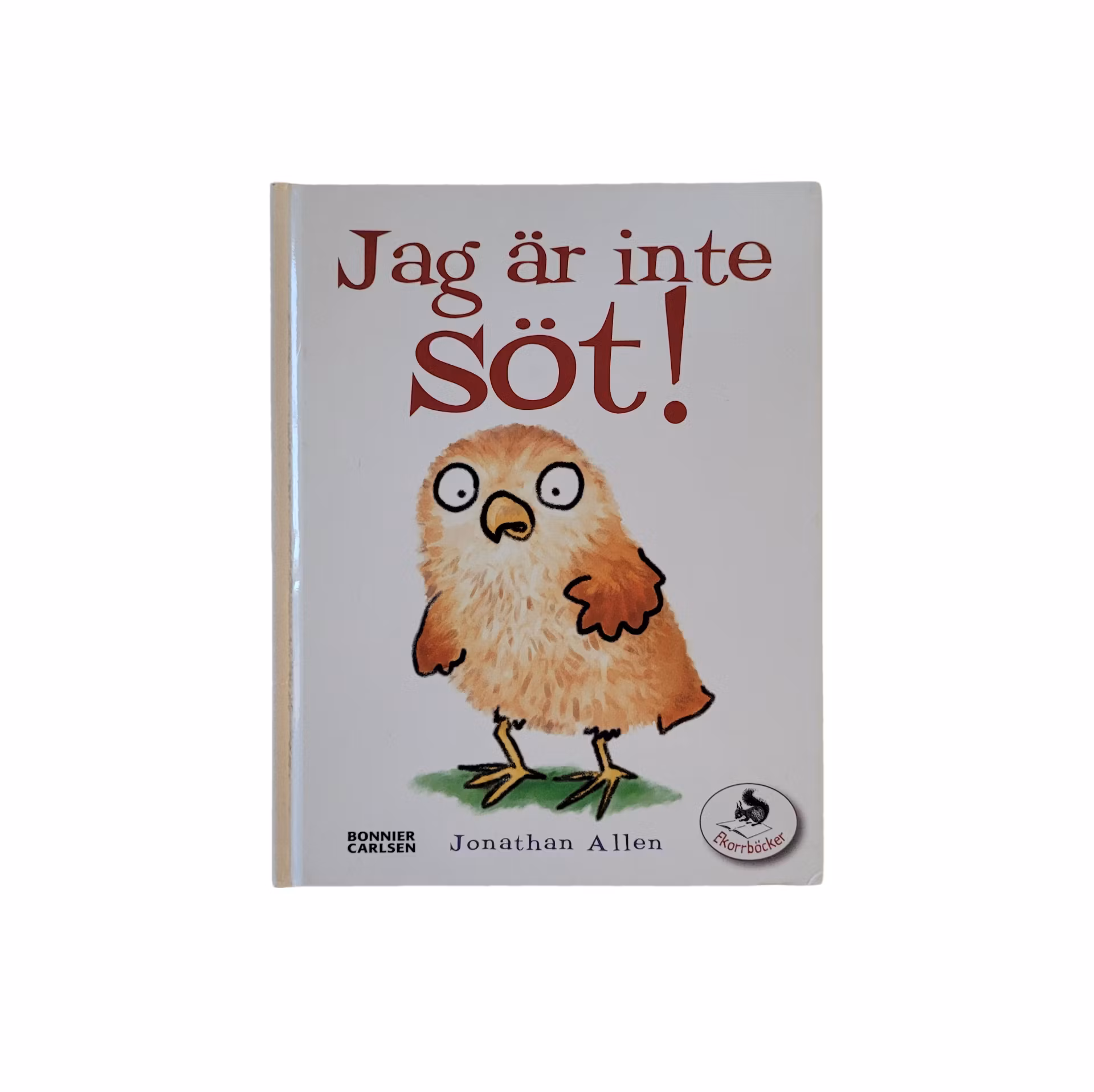 Jag är inte söt!, skick B