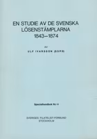 En studie av de svenska lösenstämplarna