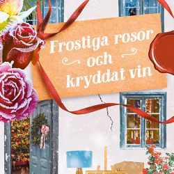 Frostiga rosor och kryddat vin