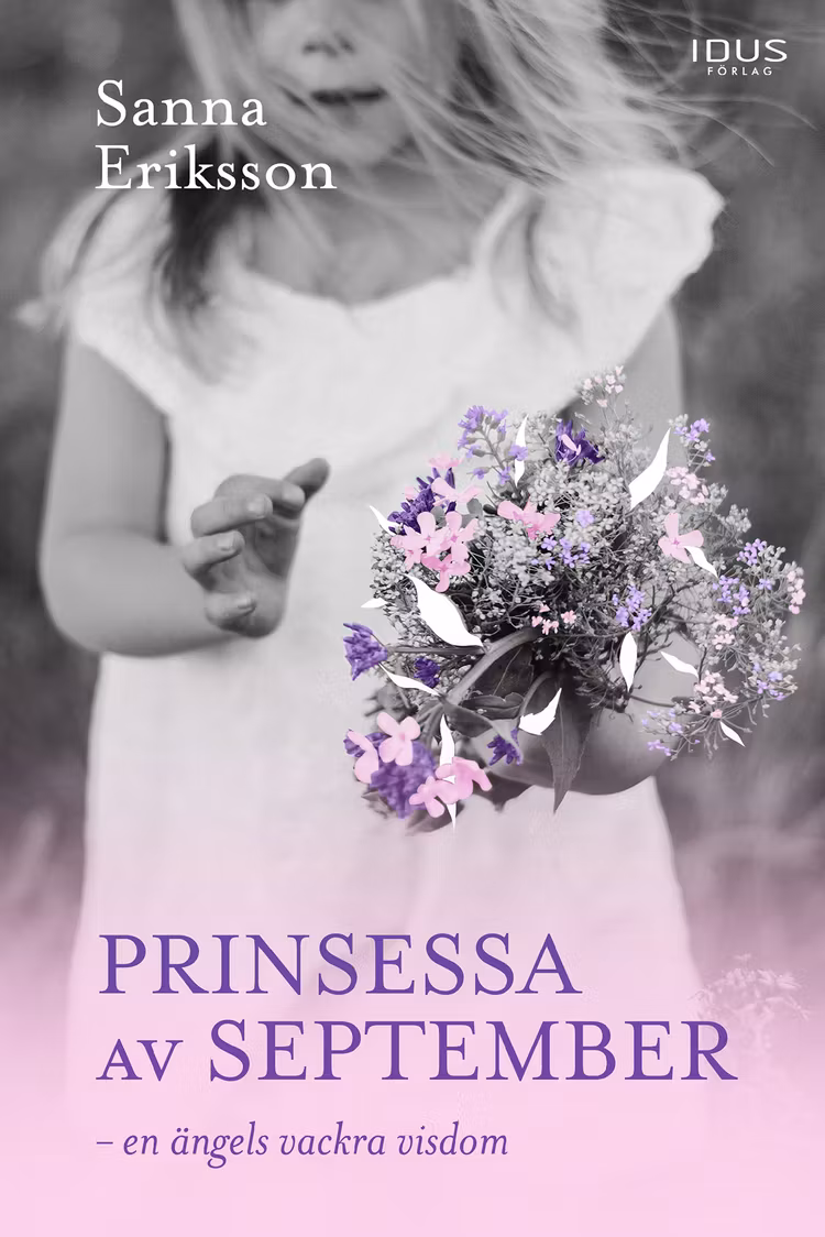 Prinsessa av september : en ängels vackra visdom - finns i Rutströms bokhandel