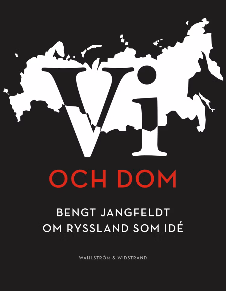 Vi och dom : Bengt Jangfeldt om Ryssland som idé - finns i Rutströms bokhandel