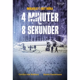 4 minuter och 8 sekunder : miraklet i Gottröra