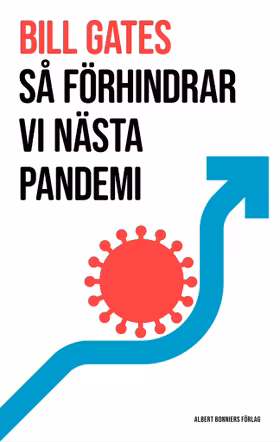 Så förhindrar vi nästa pandemi