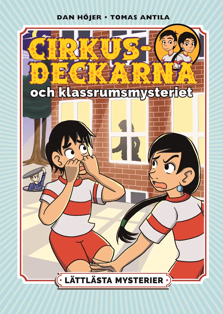 Lättlästa mysterier. Cirkusdeckarna och klassrumsmysteriet - finns i Rutströms bokhandel