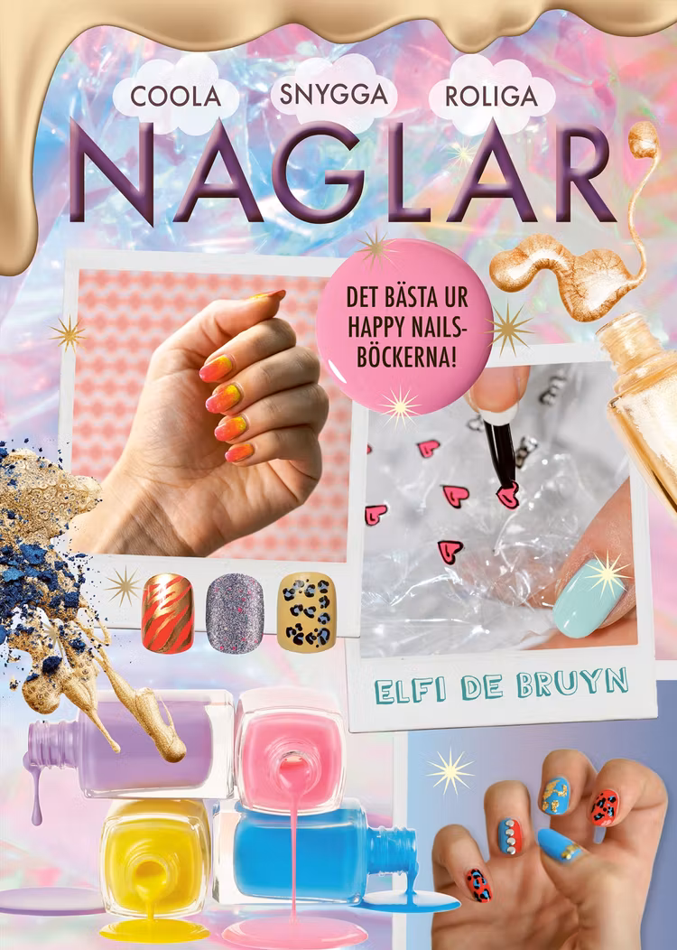 Naglar : coola, snygga, roliga - finns i Rutströms bokhandel