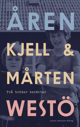 Åren : två bröder berättar