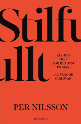 Stilfullt : klä dig och för dig som en man. 112 frågor och svar