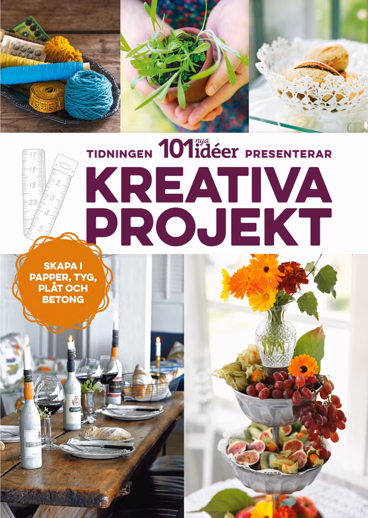 Kreativa projekt : skapa i papper, tyg, plåt och betong - finns i Rutströms bokhandel