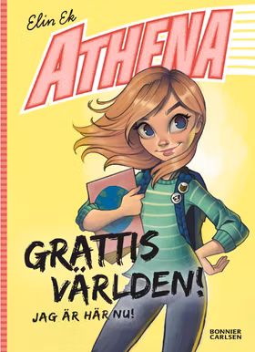 Grattis världen! Jag är här nu!