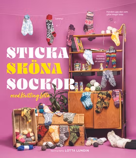 Sticka sköna sockor med Knitting Lotta