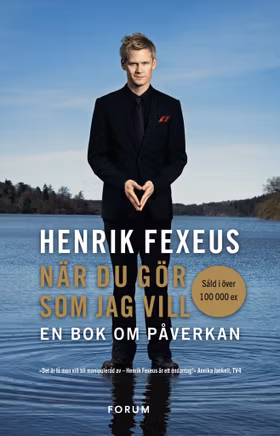 När du gör som jag vill : en bok om påverkan (storpocket)
