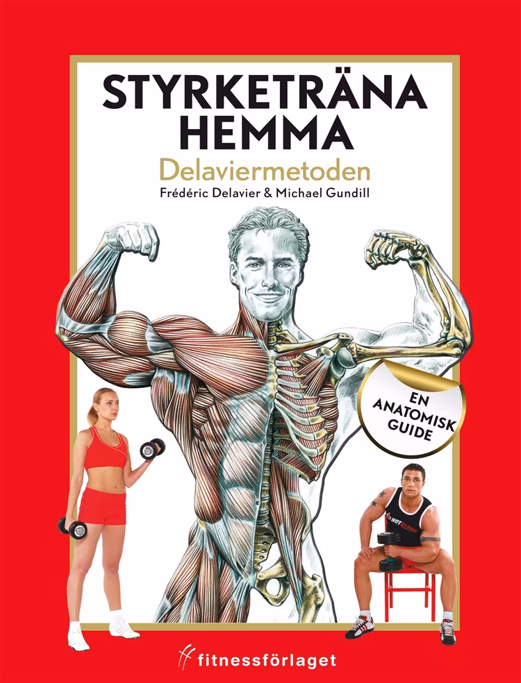 Styrketräna hemma : Delaviermetoden - finns i Rutströms bokhandel