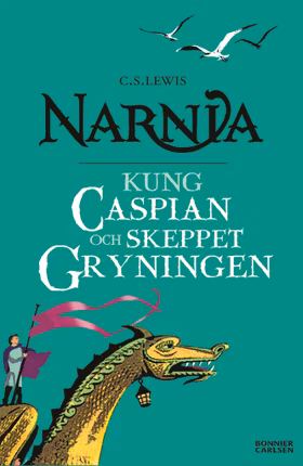 Kung Caspian och skeppet Gryningen (storpocket)