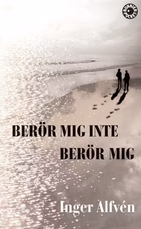 Berör mig inte Berör mig (pocket)