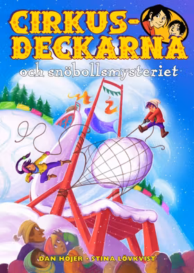 Cirkusdeckarna och snöbollsmysteriet