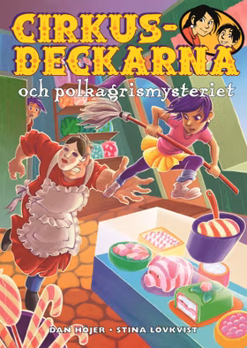Cirkusdeckarna och polkagrismysteriet