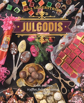 Julgodis – kolor, praliner, tryfflar, fudge & annat himmelskt gott