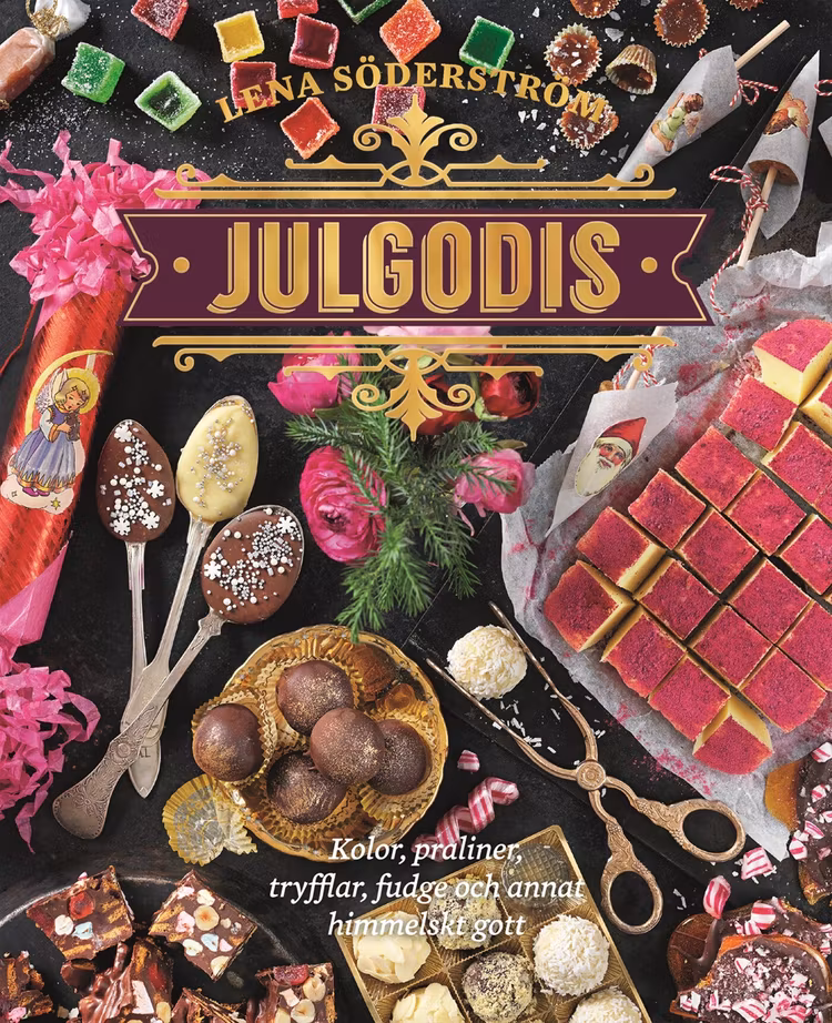 Julgodis – kolor, praliner, tryfflar, fudge & annat himmelskt gott - finns i Rutströms bokhandel