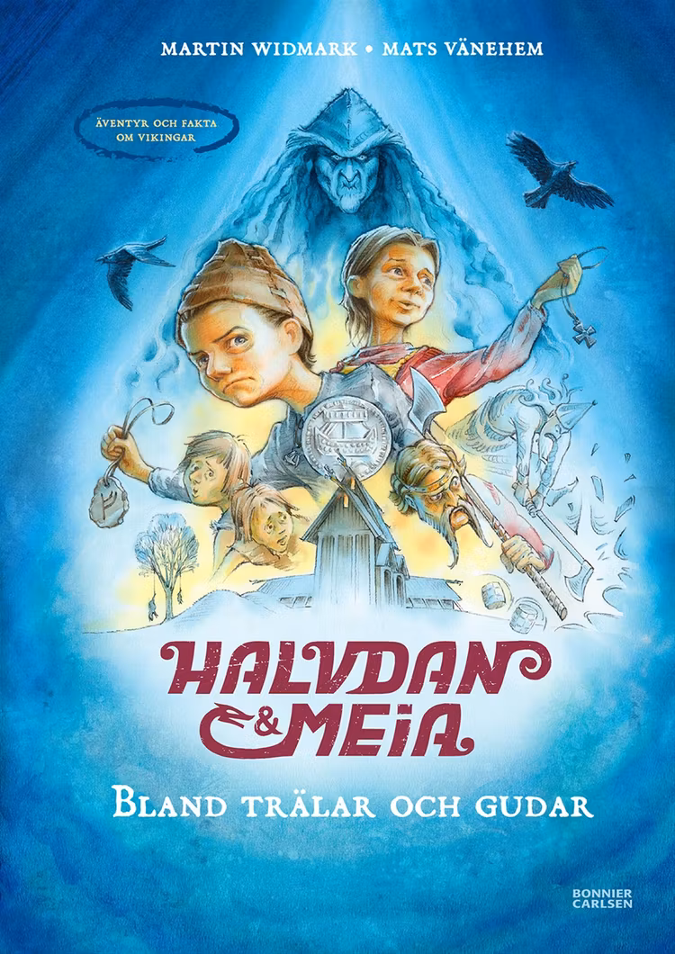 Halvdan och Meia. Bland trälar och gudar - äventyr och fakta om vikingar - finns i Rutströms bokhandel
