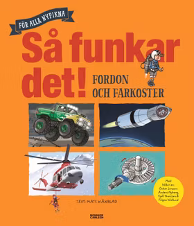 Så funkar det! Fordon och farkoster
