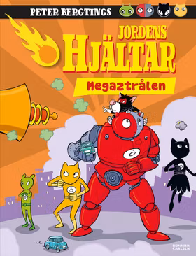 Jordens hjältar. Megaztrålen
