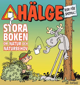 Hälge - Stora boken om natur och naturbehov