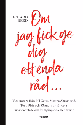 Om jag fick ge dig ett enda råd...