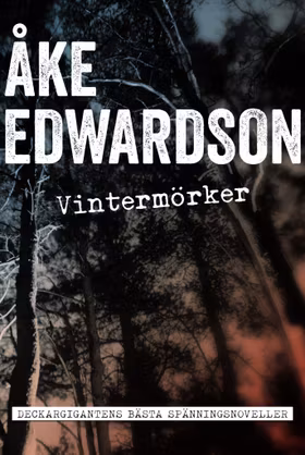 Vintermörker - Samlade spänningshistorier