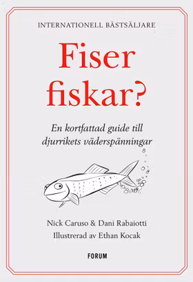 Fiser fiskar?