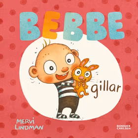 Bebbe gillar