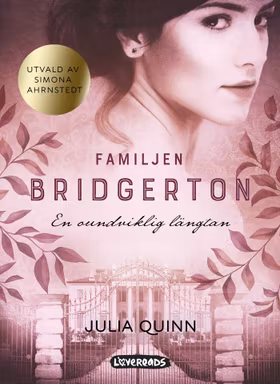 Familjen Bridgerton. En oundviklig längtan
