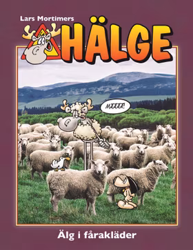 Hälge – Älg i fårakläder