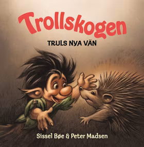 Trollskogen – Truls nya vän