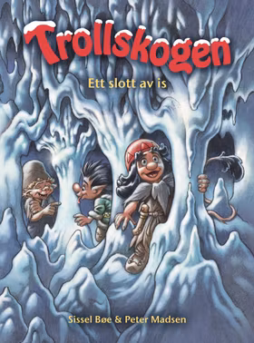 Trollskogen – Ett slott av is