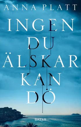 Ingen du älskar kan dö (pocket)