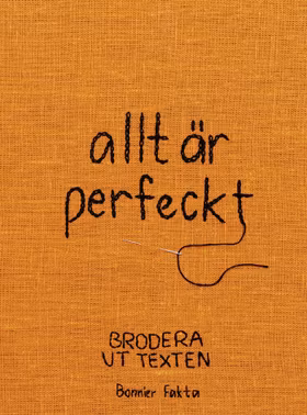 allt är perfeckt