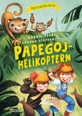 Upptäckarklubben. Papegojhelikoptern