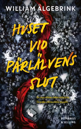 Huset vid Pärlälvens slut