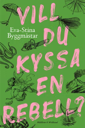 Vill du kyssa en rebell?