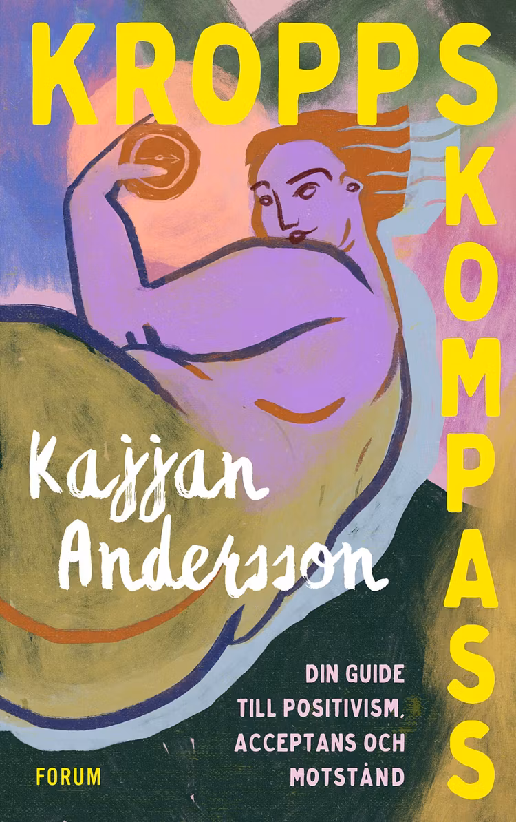 Kroppskompass – din guide till positivism, acceptans och motstånd - finns i Rutströms bokhandel