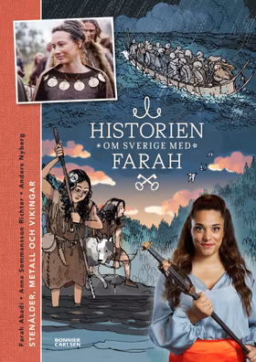 Historien om Sverige med Farah 1. Stenålder, metall och vikingar