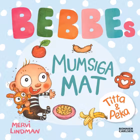 Bebbes  mumsiga mat
