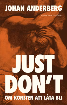 Just don't