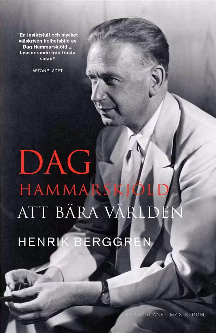 Dag Hammarskjöld: Att bära världen - finns i Rutströms bokhandel