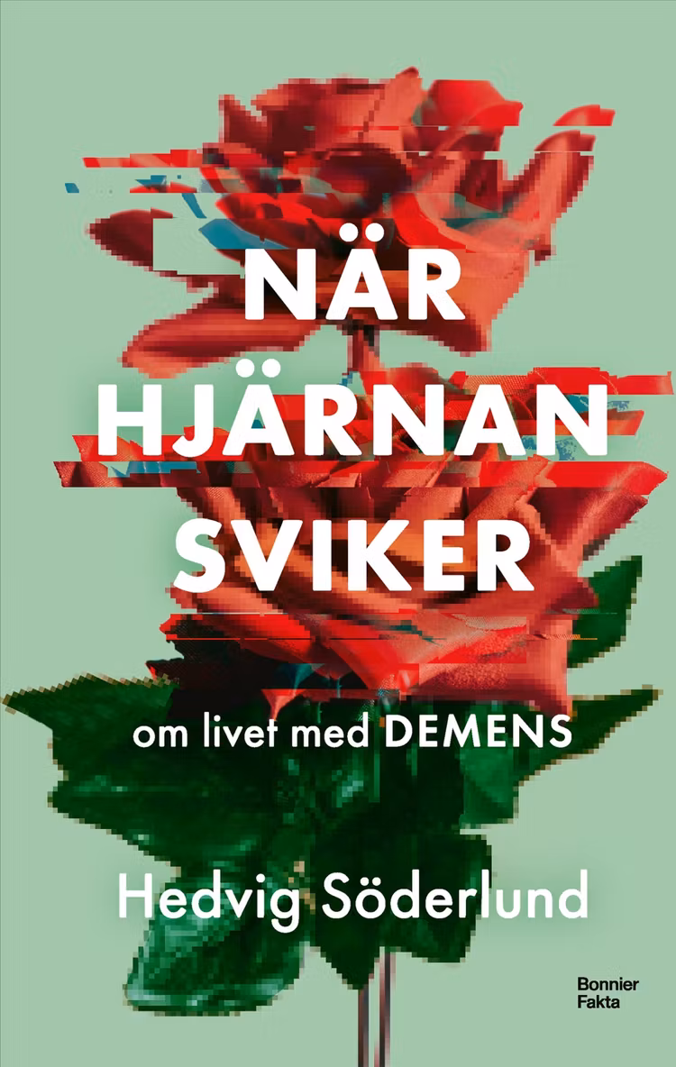 När hjärnan sviker – om livet med demens - finns i Rutströms bokhandel