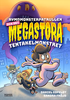 Rymdmonsterpatrullen och det megastora tentakelmonstret