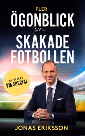 Fler ögonblick som skakade fotbollen