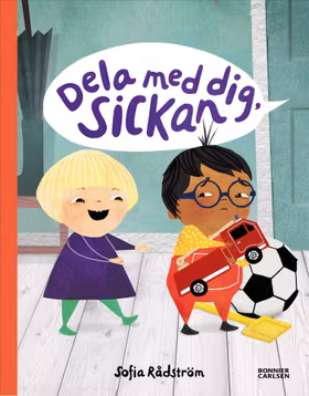Dela med dig, Sickan